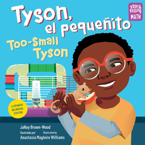 Tyson, el pequeñito / Too-Small Tyson (Spanish Bilingual Edition) by JaNay Brown-Wood, Anastasia Magloire Williams, 9781623542153