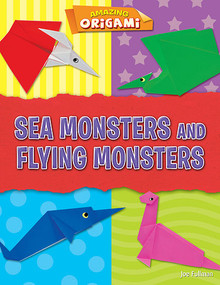 Sea Monsters and Flying Monsters - 9781538234709 by Joe Fullman, 9781538234709
