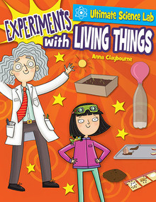 Experiments with Living Things - 9781538235508 by Anna Claybourne, 9781538235508
