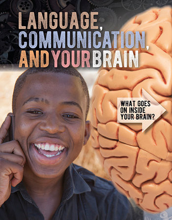 Language, Communication, and Your Brain by Robyn Hardyman, 9781538235607