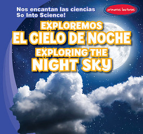 Exploremos el cielo de noche / Exploring the Night Sky (Bilingual Edition) by Emmett Martin, Eida de la Vega, 9781538236284