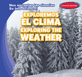 Exploremos el clima / Exploring the Weather (Bilingual Edition) by Emmett Martin, Eida de la Vega, 9781538236307