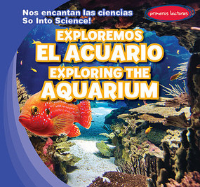 Exploremos el acuario / Exploring the Aquarium (Bilingual Edition) by Marie Roesser, Eida de la Vega, 9781538236321
