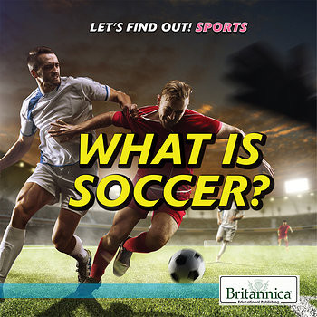 What Is Soccer? by Joe Gaspar, 9781538304761