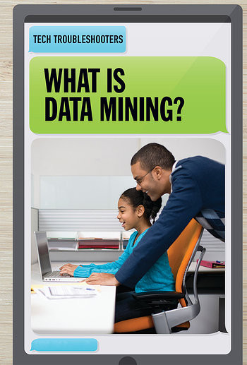 What Is Data Mining? - 9781538329535 by Jonathan Bard, 9781538329535
