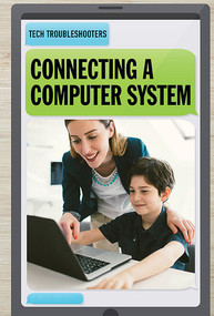 Connecting a Computer System by Timothy L. Nuthall, 9781538329559