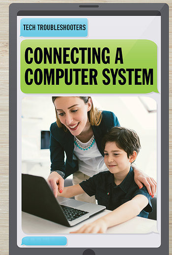 Connecting a Computer System by Timothy L. Nuthall, 9781538329559