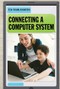 Connecting a Computer System by Timothy L. Nuthall, 9781538329559