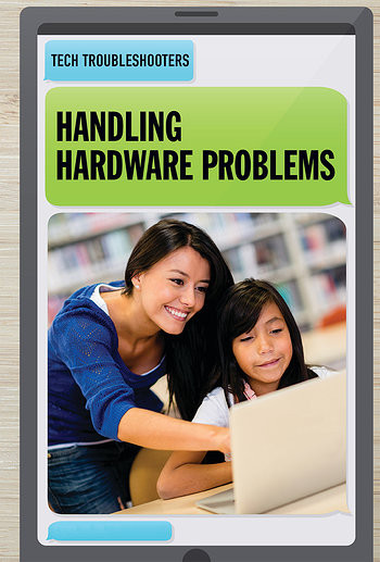 Handling Hardware Problems by David Machajewski, 9781538329597