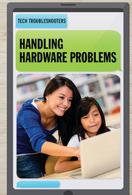 Handling Hardware Problems - 9781538329610 by David Machajewski, 9781538329610