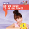 Why Do We Have to Be on Time? by Grace Houser, 9781538330753