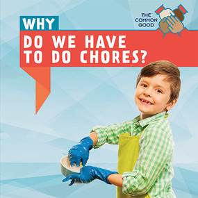 Why Do We Have to Do Chores? - 9781538330845 by Rose Pemberton, 9781538330845