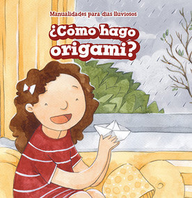 ¿Cómo hago origami? (How Do I Make Origami?) (Spanish Edition) by Elton Jones, Eida de la Vega, 9781538332689
