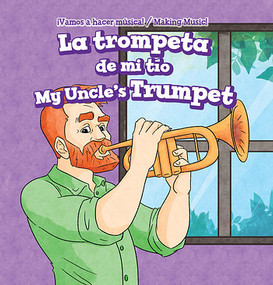 La trompeta de mi tío / My Uncle's Trumpet by Marco Andres, Eida de la Vega, 9781538334560
