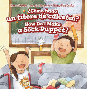 ¿Cómo hago un títere de calcetín? / How Do I Make a Sock Puppet? by Andrew Law, Eida de la Vega, 9781538334706