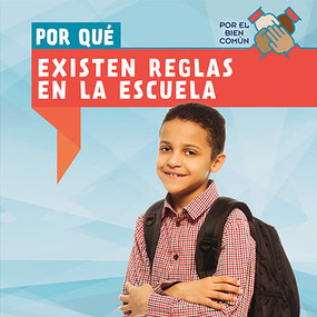 Por qué existen reglas en la escuela (Why Do We Have Rules in School?) (Spanish Edition) by Patrick Hely, Esther Sarfatti, 9781538335574