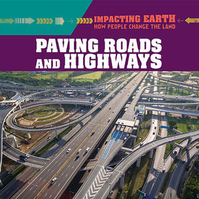 Paving Roads and Highways - 9781538342022 by Elizabeth Krajnik, 9781538342022