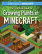 The Unofficial Guide to Growing Plants in Minecraft® by Eric J. Tower, 9781538342442