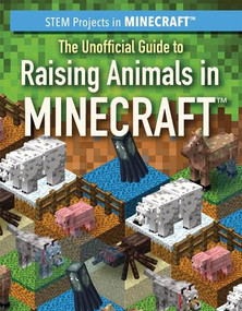 The Unofficial Guide to Raising Animals in Minecraft® - 9781538342541 by Jill Keppeler, Sam Keppeler, 9781538342541
