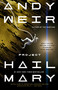 Project Hail Mary (A Novel) - 9780593135228 by Andy Weir