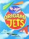 Origami Jets by Jenni Hairsine, 9781538347126