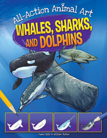 Whales, Sharks, and Dolphins by William Potter, Juan Calle, 9781538347485