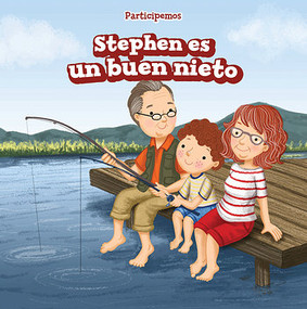 Stephen es un buen nieto (Stephen Is a Good Grandson) (Spanish Edition) by Martin Gregory, Eida de la Vega, 9781538348284