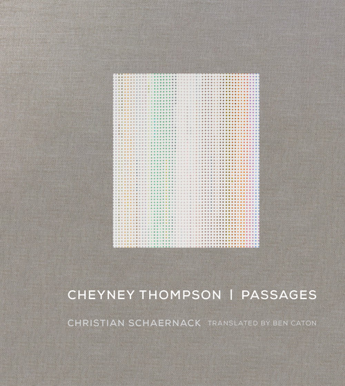 Cheyney Thompson (Passages) by Christian Schaernack, Ben Caton, 9780262047272