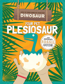 Your Pet Plesiosaur - 9781538391044 by Kirsty Holmes, 9781538391044