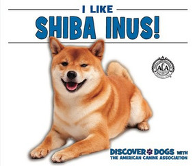 I Like Shiba Inus! by Linda Bozzo, 9781978501942