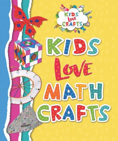 Kids Love Math Crafts by Joanna Ponto, Michele C. Hollow, 9781978501980