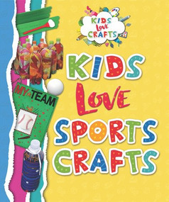 Kids Love Sports Crafts by Joanna Ponto, Michele C. Hollow, 9781978502017