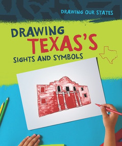 Drawing Texas's Sights and Symbols by Elissa Thompson, 9781978503250