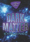 Dark Matter Explained by Kristi Lew, 9781978504554