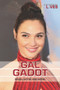 Gal Gadot (Israeli Actor and Model) - 9781978505162 by Kathy Furgang, 9781978505162