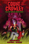 Count Crowley: Reluctant Midnight Monster Hunter by David Dastmalchian, Lukas Ketner, 9781506713472