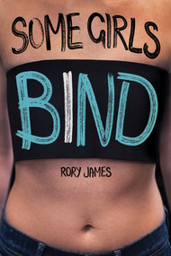 Some Girls Bind - 9781538382547 by Rory James, 9781538382547