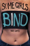 Some Girls Bind - 9781538382547 by Rory James, 9781538382547