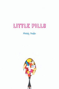 Little Pills - 9781538382820 by Melody Dodds, 9781538382820