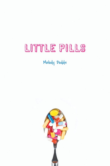 Little Pills - 9781538382820 by Melody Dodds, 9781538382820