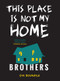 This Place Is Not My Home - 9781538382325 by Cyn Bermudez, 9781538382325