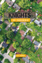 Knights of Suburbia by P. A. Kurch, 9781538382738