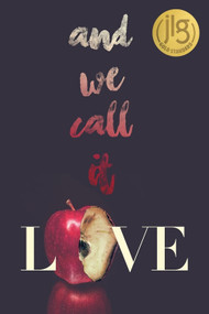 And We Call It Love by Amanda Vink, 9781538382752