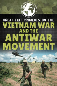 Great Exit Projects on the Vietnam War and the Antiwar Movement - 9781499440485 by Carolyn DeCarlo, 9781499440485