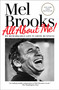 All About Me! (My Remarkable Life in Show Business) by Mel Brooks, 9780593159132