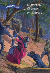 Historical Sources on Slavery - 9781502640864 by Chet'la Sebree, Elizabeth Sirimarco, 9781502640864