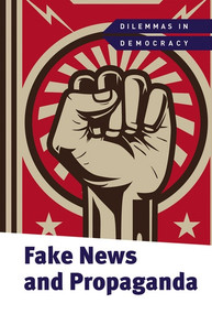 Fake News and Propaganda - 9781502644954 by Fiona Young-Brown, 9781502644954