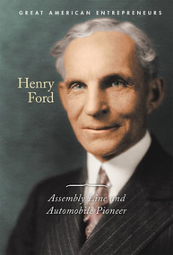 Henry Ford (Assembly Line and Automobile Pioneer) by Gerry Boehme, 9781502645333