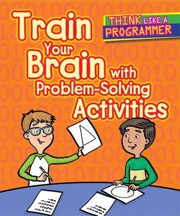 Train Your Brain with Problem-Solving Activities - 9781502648020 by Emilee Hillman, Dana Regan, 9781502648020