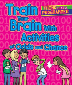 Train Your Brain with Activities of Odds and Chance - 9781502648068 by Emilee Hillman, Dana Regan, 9781502648068